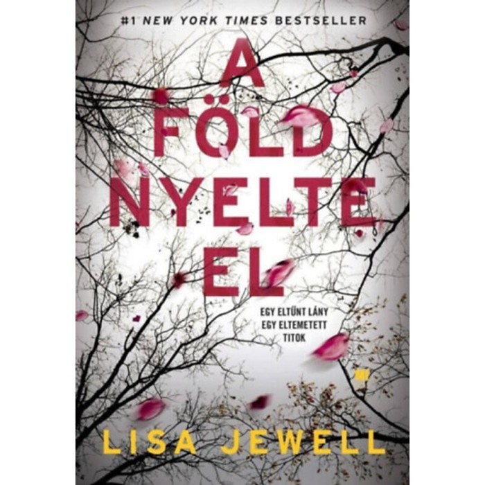 A f&ouml;ld nyelte el - Lisa Jewell