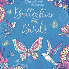 Butterflies and Birds: Inspriational Coloring Book for Adults