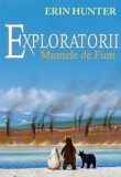 Muntele de Fum. Volumul 3/Erin Hunter, Galaxia Copiilor