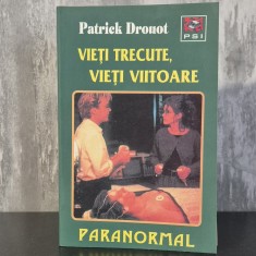 Patrick Drouot - Vieti trecute, vieti viitoare
