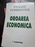 OROAREA ECONOMICA - VIVIANE FORRESTER