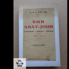 AD. si ATH. GH. Sub abat-jour - anecdote spirite glume; cartea are si ilustratii