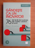 GANDESTE CA UN INOVATOR - PAUL SLOANE foto