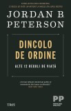 Dincolo de ordine. Alte 12 reguli de viață - Jordan B. Peterson, Trei