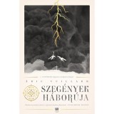 Szeg&eacute;nyek h&aacute;bor&uacute;ja - &Eacute;ric Vuillard