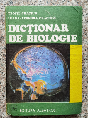 Dictionar De Biologie - Teofil Craciun Luana-leonora Craciun ,553072 foto
