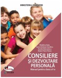 Consiliere și dezvoltare personală. Manual pentru clasa a V-a - Paperback brosat - Aurelia Stănculescu, Ioana Andreea Cioc&acirc;lteu, Mădălina Radu, Robert