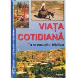 Merril C. Tenney, James I. Packer, William White - Viata cotidiana