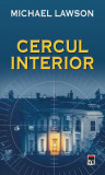 Cumpara ieftin Cercul interior - Paperback brosat - Michael Lawson - RAO
