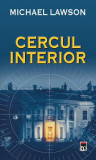 Cercul interior - Paperback brosat - Michael Lawson - RAO