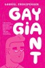 Gay Giant: A Memoir