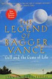 The Legend of Bagger Vance: A Novel of Golf and the Game of Life