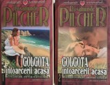 Golgota intoarcerii acasa (2 volume) - Rosamunde Pilcher (putin uzata)