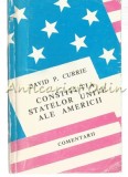 Constitutia Statelor Unite Ale Americii - David P. Currie