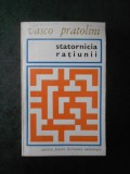 Vasco Pratolini - Statornicia ratiunii