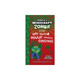 Diary of a Minecraft Zombie Book 32: Have Yourself a Mouldy Minecraft Christmas
