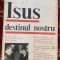 IISUS DESTINUL NOSTRU,WILHELM BUSCH/ Editura Crestina STEPHANUS,1990