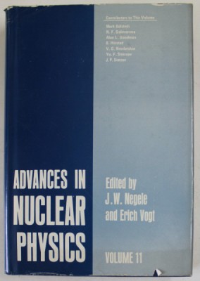 ADVANCES IN NUCLEAR PHYSISCS , edited by J.W. NEGELE and ERICH VOGT , VOLUME 11 , 1979 foto