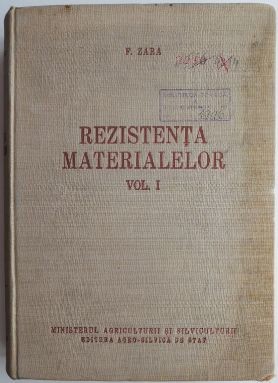 Rezistenta materialelor, vol. I &amp;ndash; F. Zara foto