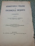 SARBATORILE PAGANE SI CREDINTELE DESARTE PREOT SAMSON POPESCU