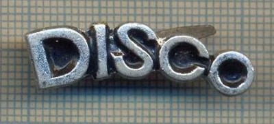 Y 967 INSIGNA - ,,DISCO&amp;quot; - PENTRU COLECTIONARI foto