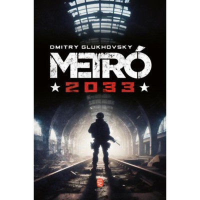Metr&amp;oacute; 2033 - Dmitry Glukhovsky foto