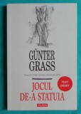 Gunter Grass &ndash; Jocul de &ndash; a statuia