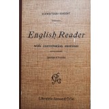 Schweitzer-Vincent - English reader with conversation exercises - Quatrieme et troisieme (Editia: 1925)