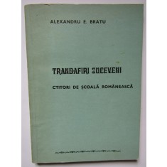 Trandafiri suceveni &ndash; Ctitori de scoala romaneasca (Alexandru E. Bratu)