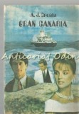 Gran Canaria. Roman - A. J. Cronin, Editura Narcis, Bucuresti 1991, 279 pagini, limba romana