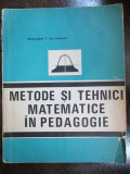 Metode si tehnici matematice in pedagogie