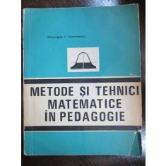 Metode si tehnici matematice in pedagogie