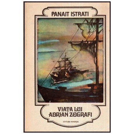 Panait Istrati - Viata lui Adrian Zografi - 113478