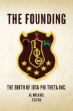 The Founding: The Birth of Iota Phi Theta Inc.
