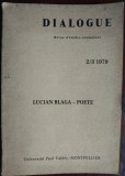 Cumpara ieftin DIALOGUE: REVUE D&#039;ETUDES ROUMAINES NR.2-3/1979: LUCIAN BLAGA POETE (MONTPELLIER)