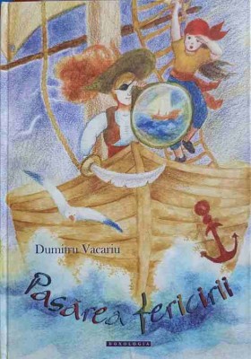 PASAREA FERICIRII (POVESTIRI)-DUMITRU VACARIU-245110 foto