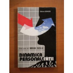 DINAMICA PERSONALITATII de PROF. DR. MIHAI GOLU , 1993