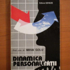 DINAMICA PERSONALITATII de PROF. DR. MIHAI GOLU , 1993