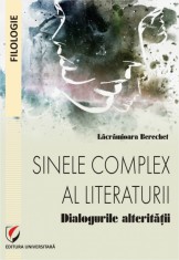 Sinele complex al literaturii. Dialogurile alteritatii foto