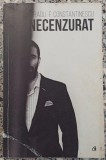 Necenzurat - Radu F. Constantinescu