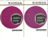 Pagini alese (2 volume) - Nicolae Iorga