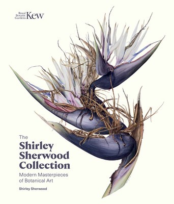 The Shirley Sherwood Collection: Modern Masterpieces of Botanical Art foto