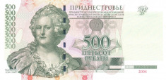 TRANSNISTRIA ? bancnota ? 500 Rublei ? 2004 ? P-41b ? UNC ? necirculata foto