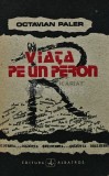 Viata pe un peron - Octavian Paler, Editura Albatros, Coperta Brosata, Stare Buna