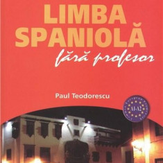 Limba spaniola fara profesor | Paul Teodorescu