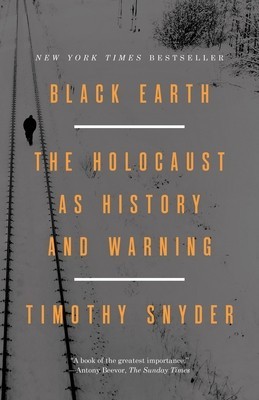 Black Earth: The Holocaust as History and Warning foto