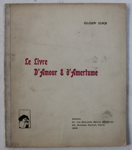 LE LIVRE D &#039; AMOUR &amp; D &#039; AMERTUME par OLIMP IOAN , 1903