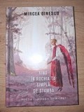 Vino in rochia ta simpla de stamba- Mircea Dinescu
