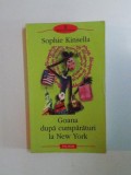 GOANA DUPA CUMPARATURI LA NEW YORK de SOPHIE KINSELLA , 2005