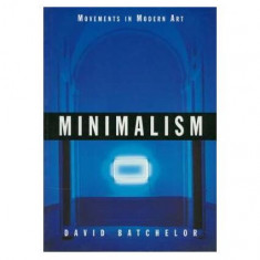 Minimalism (Movements Mod Art) - Paperback brosat - David Batchelor - Tate Publishing